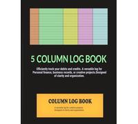 5 Column Log Book: Accounting and Bookkeeping Journal 8.5 x 11 Inch | 80 Page Cash, Debit Credit, for Small Business