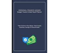 5 columns Personal Finance Ledger: Budget Tracker & Debt Payoff Planner: Track Income, Expenses, Savings, and Financial Goals.