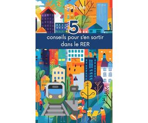 5 conseils pour s'en sortir dans le RER: Petit guide du voyageur intrépide dans le RER parisien