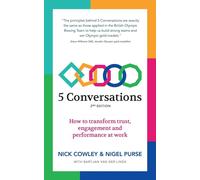 5 Conversations: How to transform trust, engagement and performance at wor...