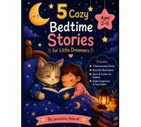 5 Cozy Bedtime Stories for Little Dreamers: Gentle Animal Adventures for ages 2 - 5