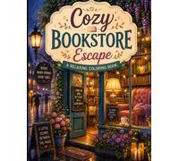 5.Cozy Bookstore Escape: 50 Cozy Reading Scenes, Bookshops, Libraries & Peaceful Escapes for Relaxation, Mindfulness, and Creative Fun