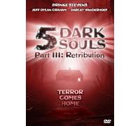 5 Dark Souls Part III: Retribution (2003)