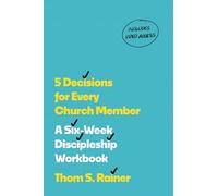5 Decisions for Every Church Member: A Six-week Discipleship Workbook With Streaming Video Access (Church Answers Resources)