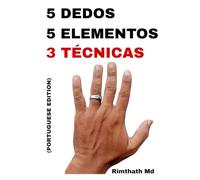 5 Dedos, 5 Elementos: 3 Técnicas: Portuguese Edition