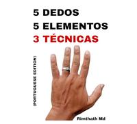 5 Dedos, 5 Elementos: 3 Técnicas: Portuguese Edition