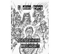 5 DIAS PARA DESENHAR MELHOR