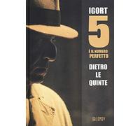 5 è il numero perfetto. Dietro le quinte