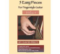 5 Easy Pieces For Fingerstyle Guitar: An Introduction to Solo Guitar Playing