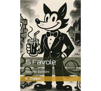 5 Favole Non Per Bambini