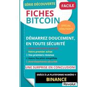 5 FICHES PRATIQUES BITCOIN: BIEN DÉMARRER AVEC LE BITCOIN