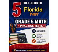5 Florida FAST Grade 5 Math Practice Tests: Five practice tests woven into one calm, steady routine