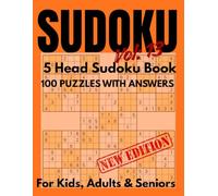 5 Head Sudoku Challenge Book for Kids, Adults & Seniors with 100 Brain-Boosting Puzzles from Easy to Expert Levels: Train Your Mind, Enhance Focus, ... | Perfect Gift for Puzzle Lovers (vol-13)
