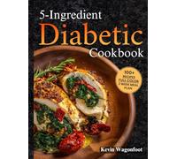 5-Ingredient Diabetic Cookbook: Easy Healthy Type-2 Diabetes Recipes For Two