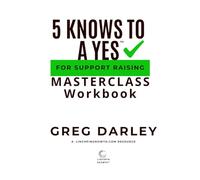 5 Knows to a Yes for Support Raising Workbook