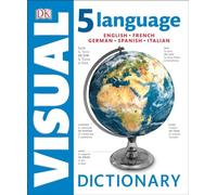 5 Language Visual Dictionary [Lingua Inglese]: English, French, German, Spanish, Italian