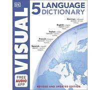 5 Language Visual Dictionary: Over 6,500 illustrated terms, labelled in English, French, German, Spanish and Italian