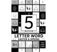 5 Letter Word: Easter and Spring | Guess The Word Puzzle Book for Kids and Adults: 200 Fun Grid Puzzles to Solve Anytime, Anywhere