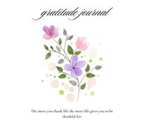 5 Min Gratitude and Self Love journal: Daily Reflections and Guided Prompts to Nurture Your Mind, Body, and Soul"