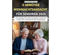 5-minütige Weihnachtsandacht für Senioren 2025: Eine 39-tägige Reise voller Versprechen, Freude und Frieden vom 1. Dezember bis zum Dreikönigstag
