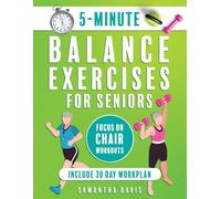 5-Minute Balance Exercises for Seniors: Empower Your Balance: Fast, Fun, and Effective Senior Fitness Solutions