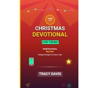 5-Minute Christmas Devotional for Teens: Small Devotions. Big Faith. Holiday Strength for Every Teen.