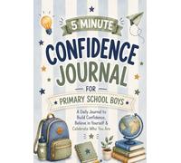 5 Minute Confidence Journal for Primary School Boys: Guided Growth Mindset Workbook with Daily Prompts & Activities, Positive Affirmations, Gratitude, ... & Mindfulness | Gift for Boys Ages 5-1