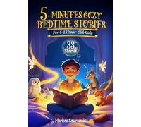 5-Minute Cozy Bedtime Stories: For 6-12 Year-Old Kids: For 6-12 Year-Old Kids
