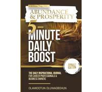 5-Minute Daily Boost August (Full-Color Premium) Edition: The Daily Inspirational Journal for Career Professionals & Business Owners Focus Theme: Abundance & Prosperity