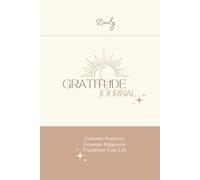 5-minute Daily Gratitude Journal: Cultivate Positivity, Generate Happiness, Transform Your Life, Notebook with short, daily writing prompts, Self-Care Affirmations