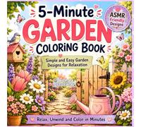 5-Minute Garden Coloring Book: Cute Garden-Themed Designs with Flowers, Watering Cans, Plants, Garden Tools and More - Bold and Easy Coloring Pages for Adults and Teens