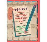 5-Minute GRATITUDE JOURNAL FOR KIDS