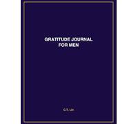 5-Minute Gratitude Journal for Men: Mindfulness, Positivity, and Self-Care Daily Reflections for 52 Weeks