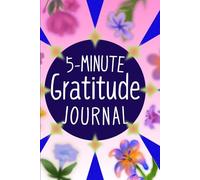 5 minute gratitude journal: Perfect for busy schedules, it’s your daily dose of mindfulness and happiness-one page at a time.