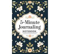 5-Minute Journaling Notebook - Elegant Floral Cover | 150 Pages of Daily Reflection