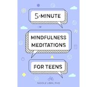 5-Minute Mindfulness Meditations for Teens