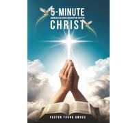 5-Minute Miracle Encounters with Christ