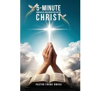 5-Minute Miracle Encounters with Christ