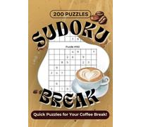 5-Minute Sudoku Break: Easy Puzzles for On-the-Move Minds | 200 Fun & Quick Puzzles, 6x6 & 9x9 Grids | 6x9 Pocket Size: Perfect for Travel & Coffee Breaks