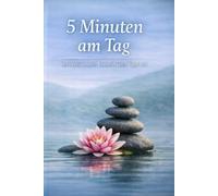 5 Minuten am Tag: Dein persönliches Dankbarkeits-Tagebuch