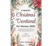 5 Minutes Christmas Devotional For Women 2025: A 30 days Journey To Find Peace, Joy And Hope During The Holidays (Christian Daily Devotions With Scriptures)
