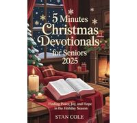 5 MINUTES CHRISTMAS DEVOTIONALS FOR SENIORS 2025: FINDING PEACE, JOY, AND HOPE IN THE HOLIDAY SEASON