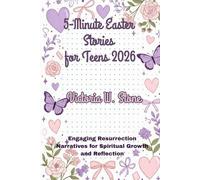 5-minutes Easter stories for teens 2026 (full colour): Engageing resurrection narratives for spiritual growth and reflection