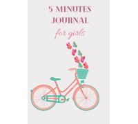 5 Minutes Journal for Girls: Foster a culture of gratitude