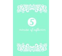 5 minutes of reflection