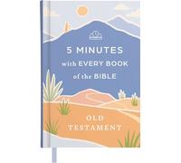 5 Minutes With Every Book of the Bible: Old Testament
