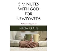 5 Minutes with God for Newlyweds: A Prayer Journey