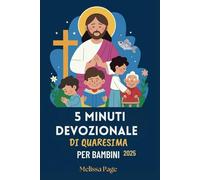 5 Minuti Devozionale Di Quaresima Per Bambini 2025