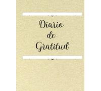 5 Minutos para Ser Feliz: Diario de Gratitud (261 pág). Cultiva optimismo y transforma tu día. Para Él y Ella