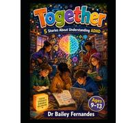 5 Motivational ADHD Stories For Kids Aged 9-13 - Confidence Stories For The Worlds ADHD Challenges